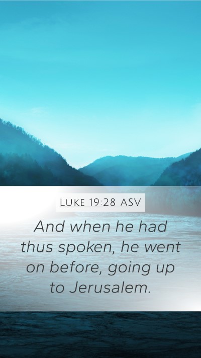 Luke 19:28 ASV Bible Verse Image