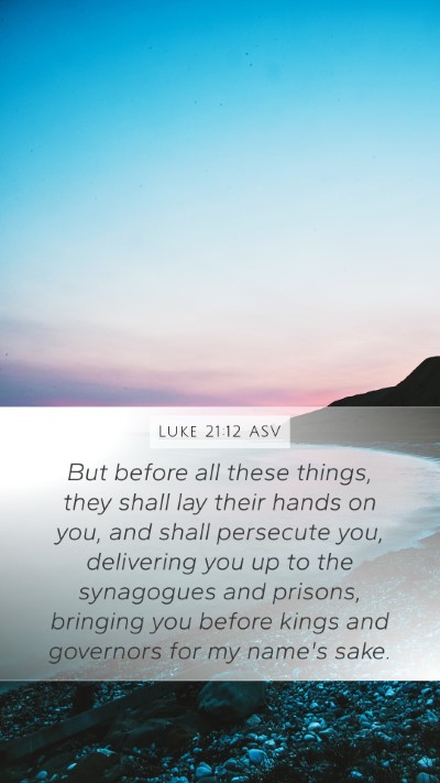 Luke 21:12 ASV Bible Verse Image