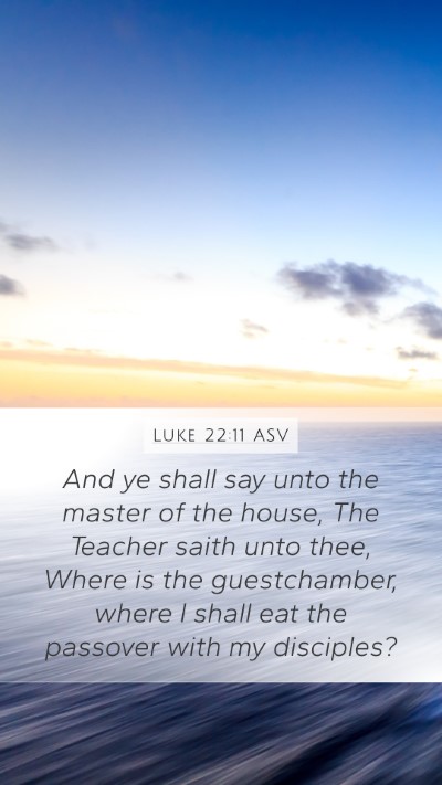 Luke 22:11 ASV Bible Verse Image