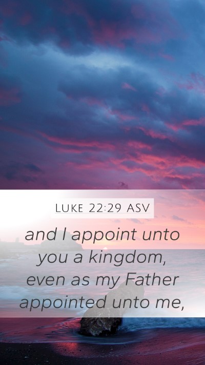 Luke 22:29 ASV Bible Verse Image