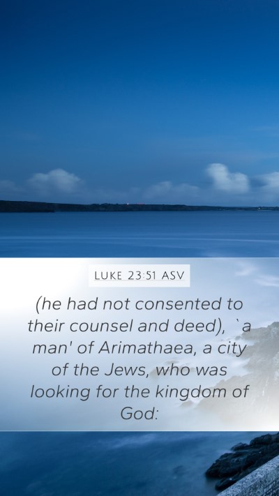 Luke 23:51 ASV Bible Verse Image