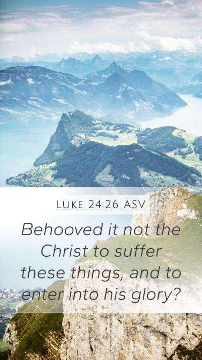 Luke 24:26 ASV Bible Verse Image