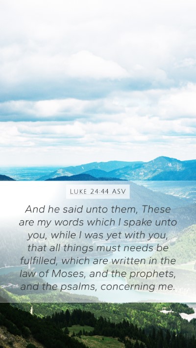 Luke 24:44 ASV Bible Verse Image