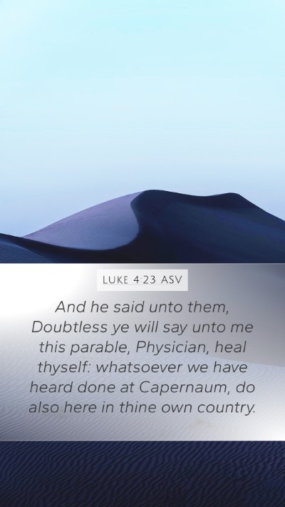 Luke 4:23 ASV Bible Verse Image