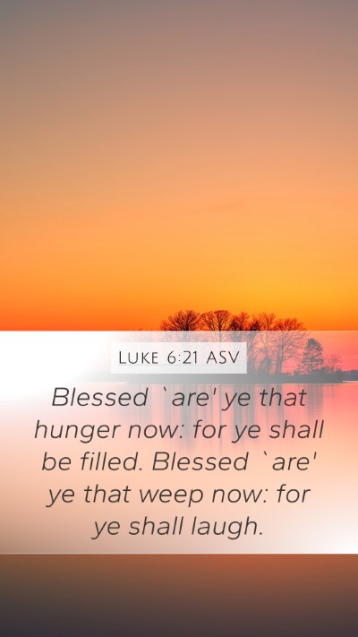 Luke 6:21 ASV Bible Verse Image