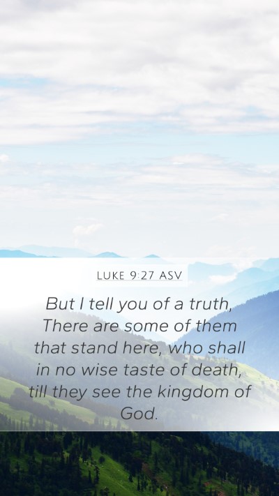 Luke 9:27 ASV Bible Verse Image