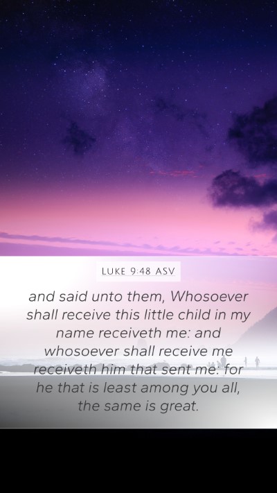 Luke 9:48 ASV Bible Verse Image