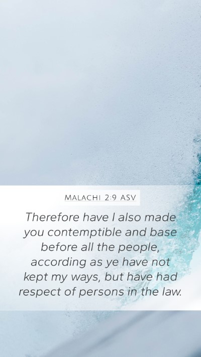 Malachi 2:9 ASV Bible Verse Image