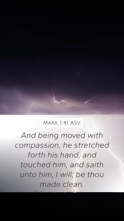 Mark 1:41 ASV Bible Verse Image