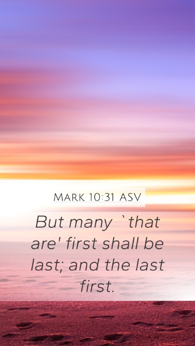 Mark 10:31 ASV Bible Verse Image