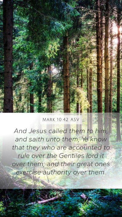 Mark 10:42 ASV Mobile Phone Wallpaper - And Jesus called them to him, and saith unto - Mobile Bible Verse Wallpaper