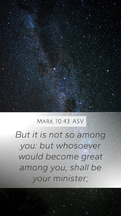 Mark 10:43 ASV Bible Verse Image