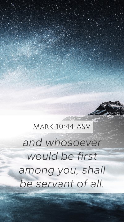 Mark 10:44 ASV Bible Verse Image