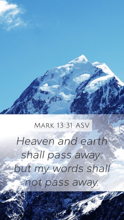 Mark 13:31 ASV Bible Verse Image