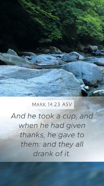 Mark 14:23 ASV Bible Verse Image