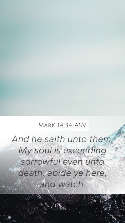 Mark 14:34 ASV Bible Verse Image