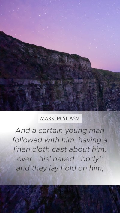 Mark 14:51 ASV Bible Verse Image