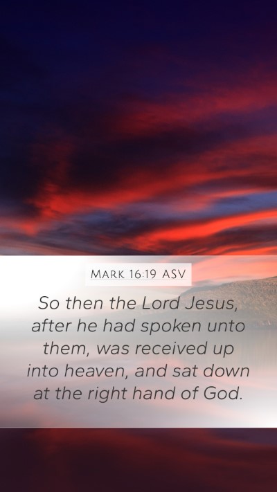 Mark 16:19 ASV Bible Verse Image