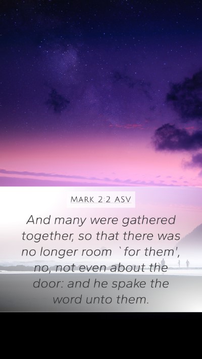Mark 2:2 ASV Bible Verse Image
