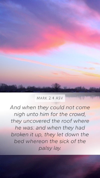 Mark 2:4 ASV Bible Verse Image