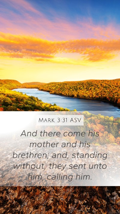 Mark 3:31 ASV Bible Verse Image