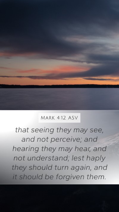 Mark 4:12 ASV Bible Verse Image