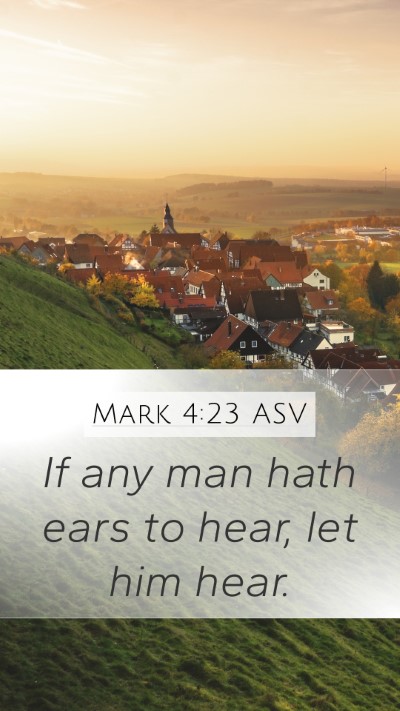 Mark 4:23 ASV Bible Verse Image
