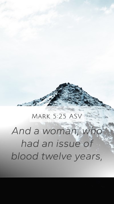 Mark 5:25 ASV Bible Verse Image