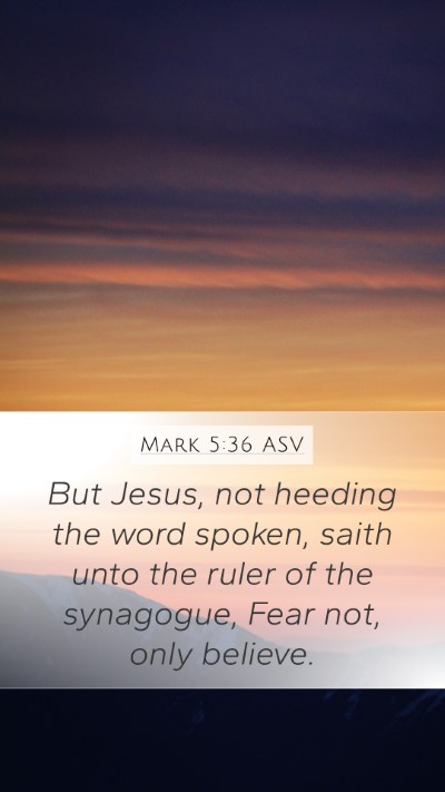 Mark 5:36 ASV Bible Verse Image