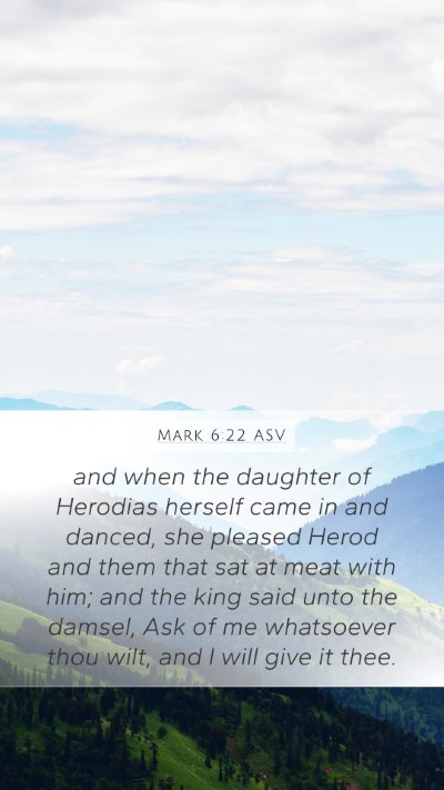 Mark 6:22 ASV Bible Verse Image