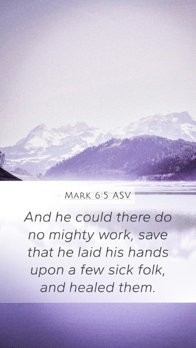 Mark 6:5 ASV Bible Verse Image