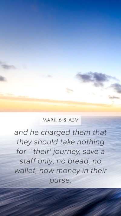 Mark 6:8 ASV Bible Verse Image