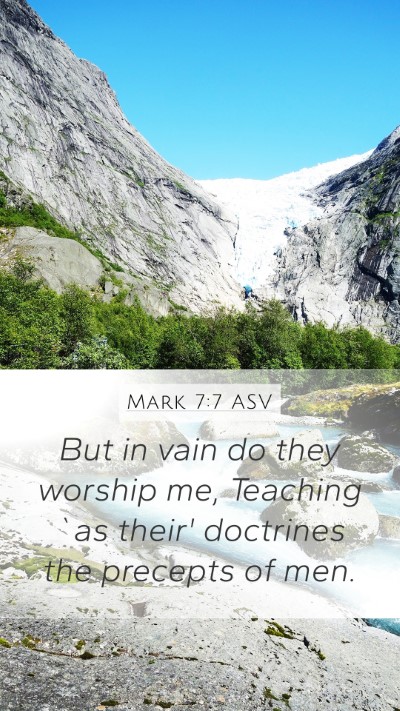 Mark 7:7 ASV Bible Verse Image