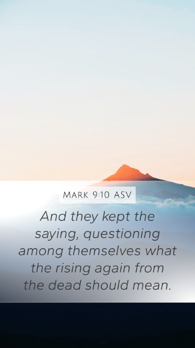 Mark 9:10 ASV Bible Verse Image