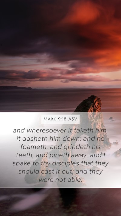 Mark 9:18 ASV Bible Verse Image