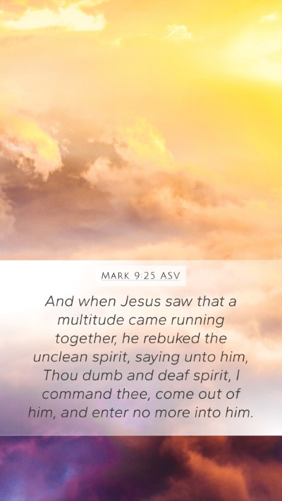 Mark 9:25 ASV Bible Verse Image