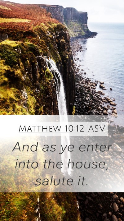 Matthew 10:12 ASV Bible Verse Image