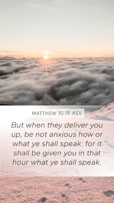 Matthew 10:19 ASV Bible Verse Image