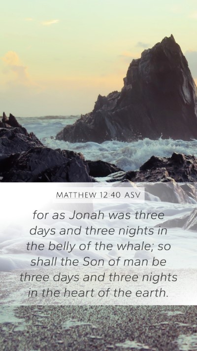 Matthew 12:40 ASV Bible Verse Image
