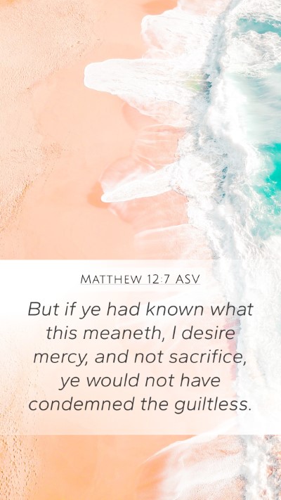 Matthew 12:7 ASV Bible Verse Image