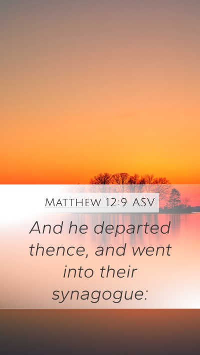 Matthew 12:9 ASV Mobile Phone Wallpaper - And he departed thence, and went into their - Mobile Bible Verse Wallpaper