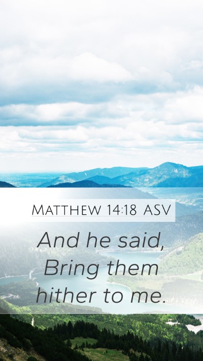 Matthew 14:18 ASV Bible Verse Image