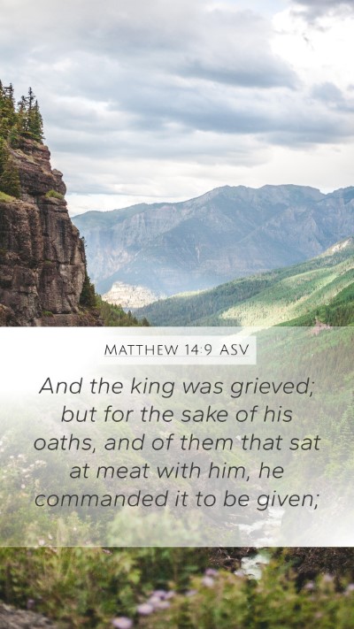 Matthew 14:9 ASV Bible Verse Image