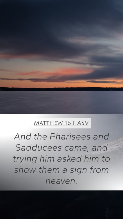 Matthew 16:1 ASV Bible Verse Image