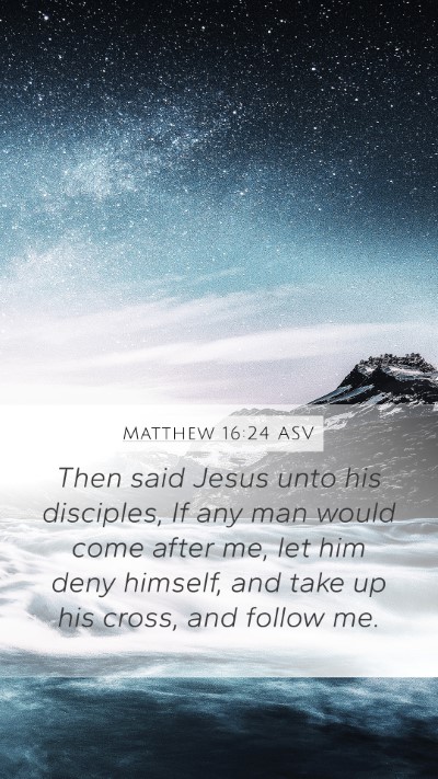 Matthew 16:24 ASV Bible Verse Image