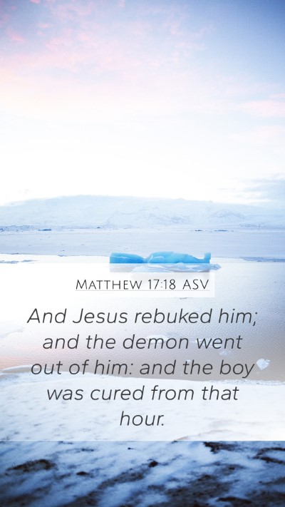 Matthew 17:18 ASV Bible Verse Image