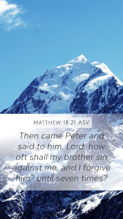 Matthew 18:21 ASV Bible Verse Image