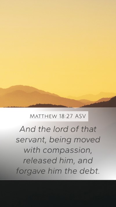 Matthew 18:27 ASV Bible Verse Image