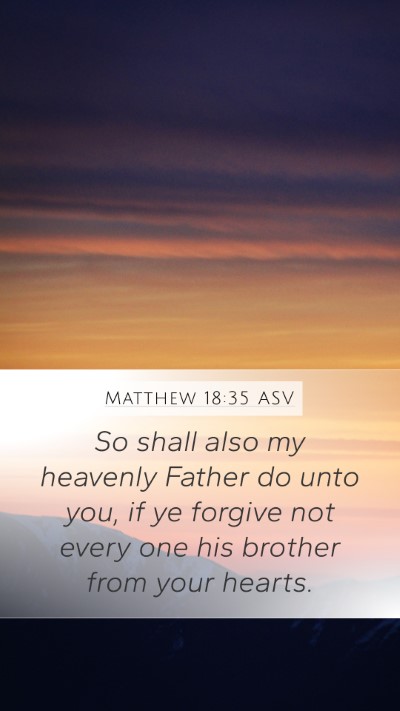 Matthew 18:35 ASV Bible Verse Image