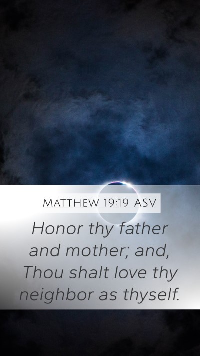 Matthew 19:19 ASV Bible Verse Image